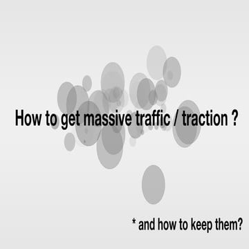 How to get massive traction / usage to your product | PDF