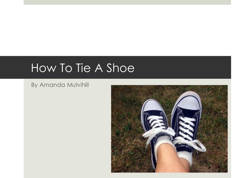 How To Tie A Shoe