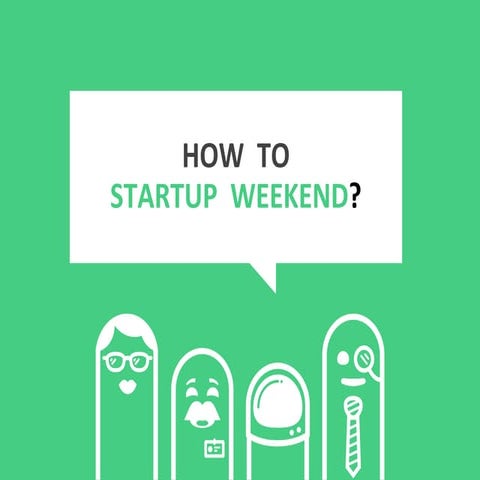 HowTo Startup Weekend?