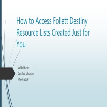 How to Access Follett Destiny Resource Lists Created Just for You