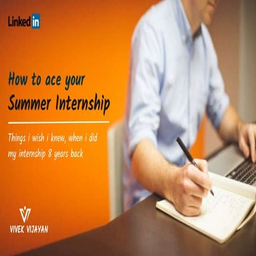 How to ace your summer internship