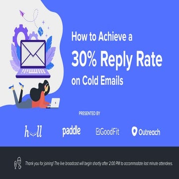 How To Achieve a 30% Reply Rate on Cold Emails with Hull, Paddle, Outreach, & GoodFit