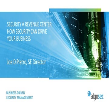 Security a Revenue Center: How Security Can Drive Your Business