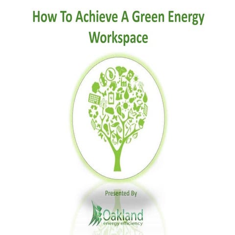 How To Achieve a Green Energy Workspace