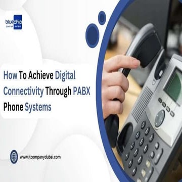 How To Achieve Digital Connectivity Through PABX Phone Systems.pptx