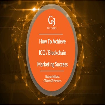 How to Achieve Blockchain/ICO Marketing Success