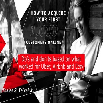 How to acquire your first 1,000 customers (based on what worked for Uber, Air...