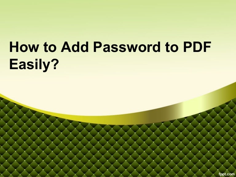 How To Add Password To Pdf Easily
