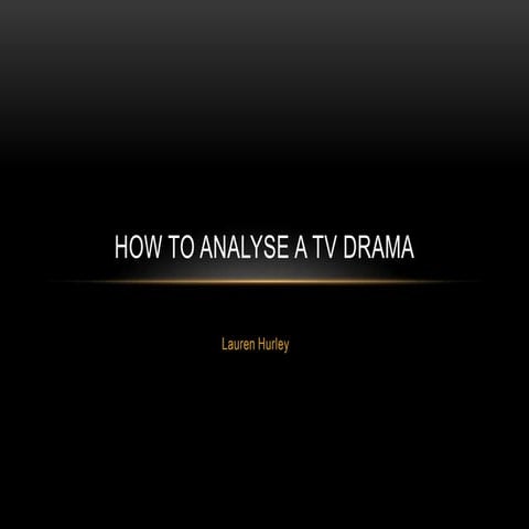 How to analyse a tv drama