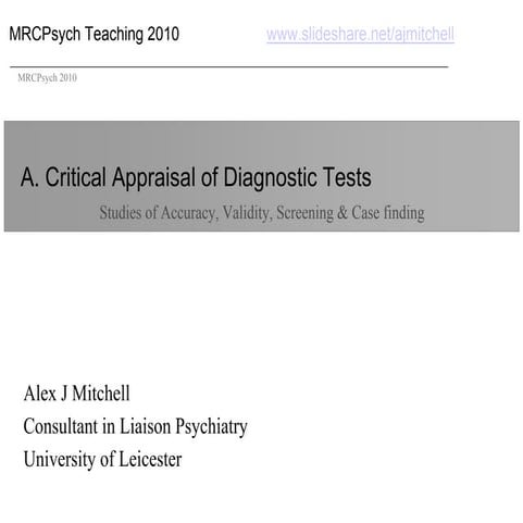 MRCPsych10 - How to analyse diagnostic and prognostic studies