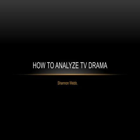 How to analyze tv drama