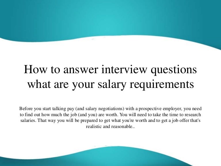 what are your compensation requirements