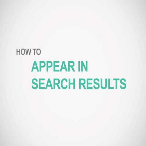 How to appear in search. The basics.