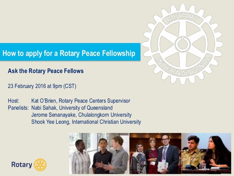 How to apply for a Rotary Peace Fellowship Ask the Fellows