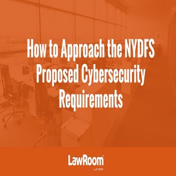 How to Approach the NYDFS Proposed Cybersecurity Requirements