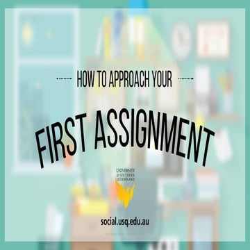 How to approach your first assignment