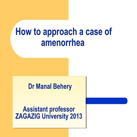 How to approch a case of amenorrhea