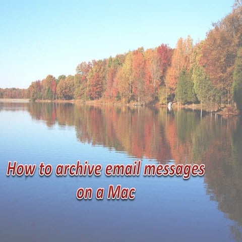 How to archive email messages on a Mac