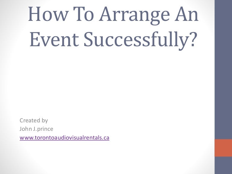 How To Arrange An Event Successfully?