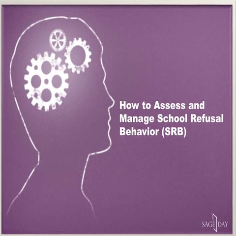 How to assess and manage school refusal behavior