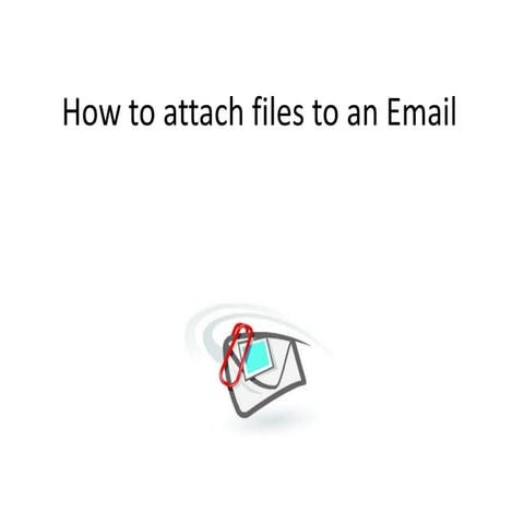 How to attach files to an email | PPTX