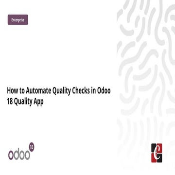 How to Automate Quality Checks in Odoo 18 Quality App