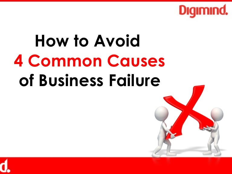 How to avoid 4 common causes of business failure