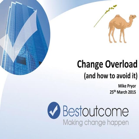 How to avoid change overload   