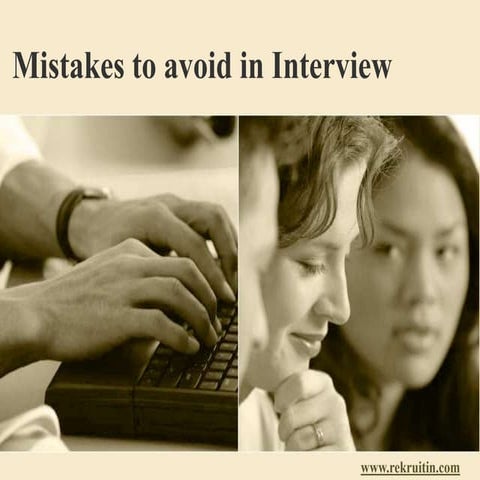 Mistakes to avoid in  Job Interview