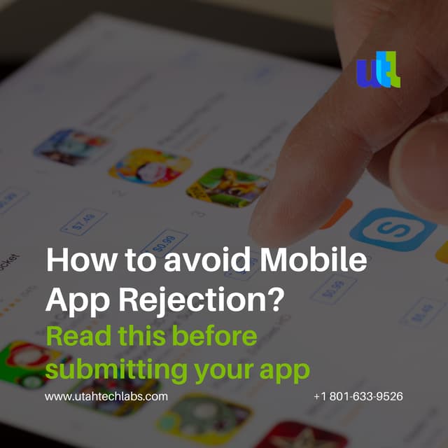 Mobile App Rejection: Reasons and How to Avoid