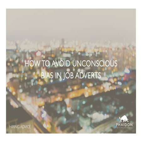 How to avoid unconscious bias in job adverts