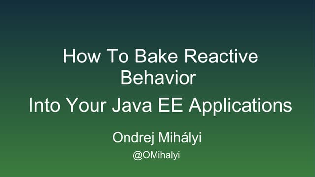 How to bake_reactive_behavior_into_your_java_ee_applications
