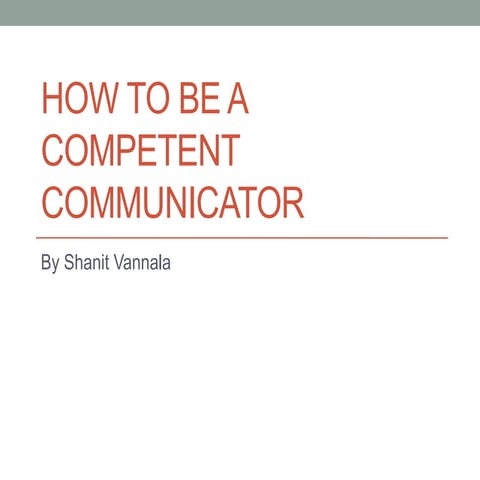 How to be a competent communicator