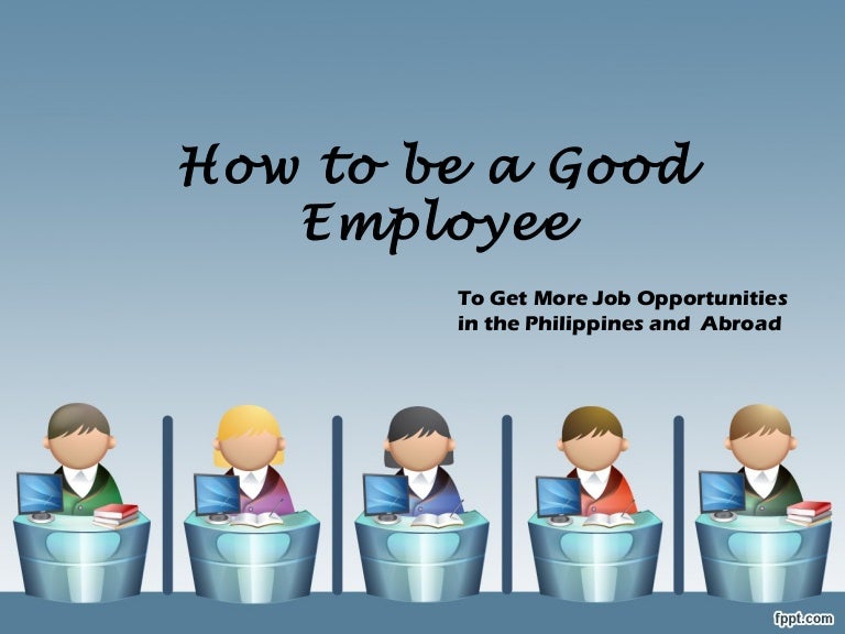 how to be a good employee