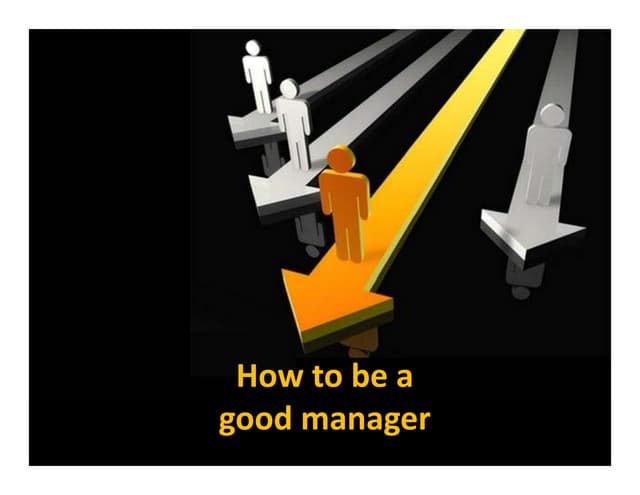 How To Be A Good Manager