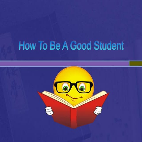 How To Be A Good Student