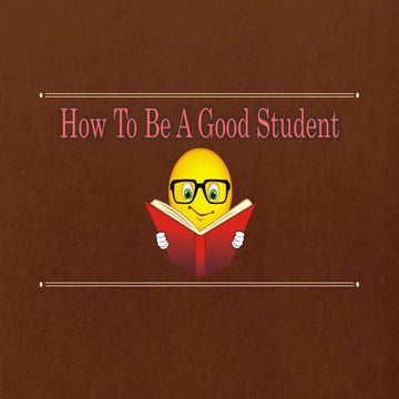 How to be a good student