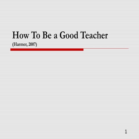 How to be  a good teacher