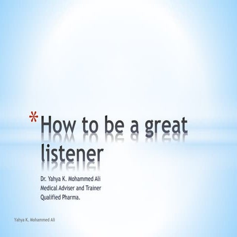 How to be a great listener