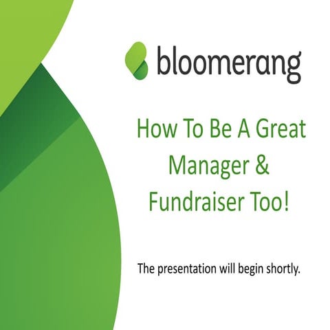 How To Be A Great Manager & Fundraiser Too!