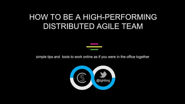 How to be a high performing distributed agile team - brazil dec 2018