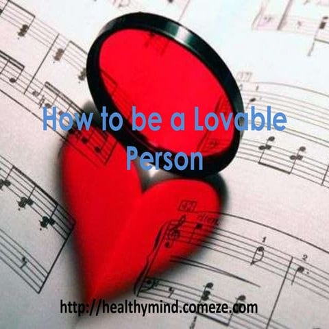 How to be a lovable person