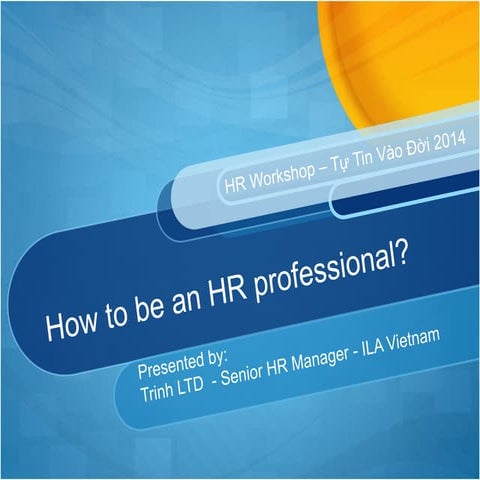 How to be an HR professional? | PPTX