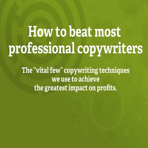 How to beat most professional copywriters