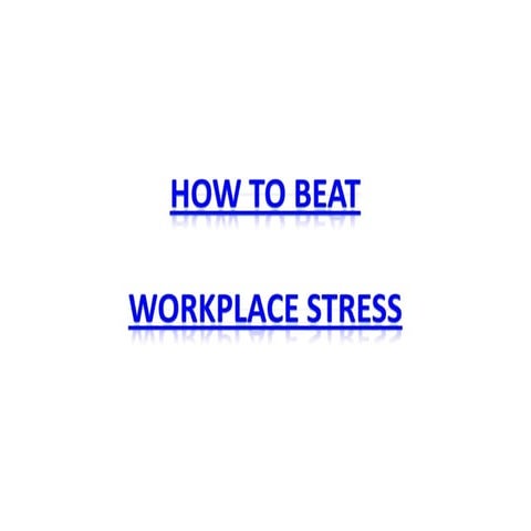 How to beat stress