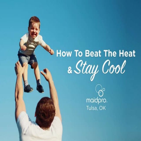 How To Beat The Heat & Stay Cool