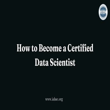 How to Become a Certified Data Scientist | IABAC