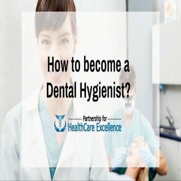 How to become a dental hygienist | PPT