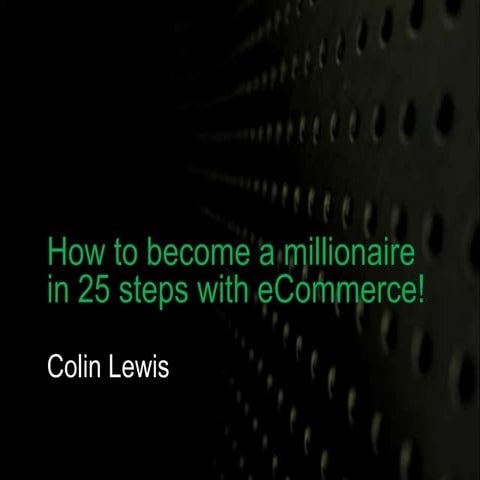How to become a millionaire with eCommerce