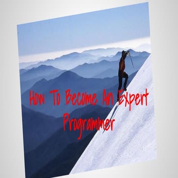 How to become an expert programmer